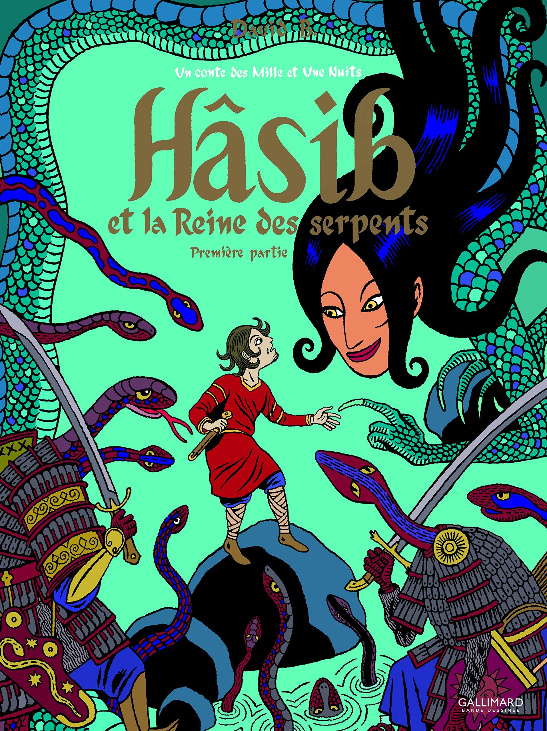 Hâsib et la Reine des serpents (Tome 1-Première partie): Un conte des Mille et Une Nuits 9782070631254