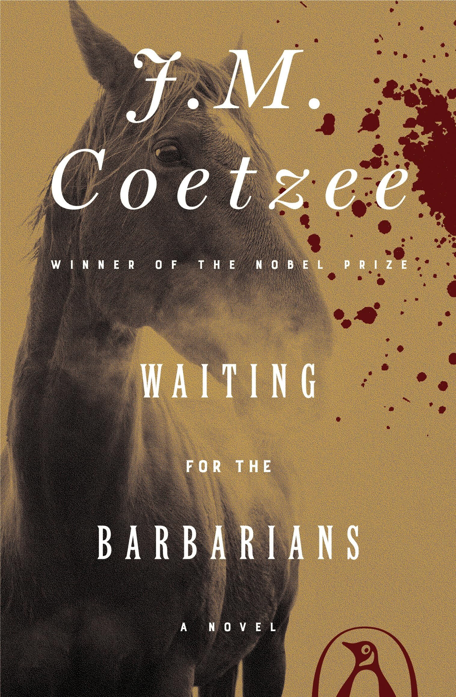 Waiting for the Barbarians: A Novel 9780140061109