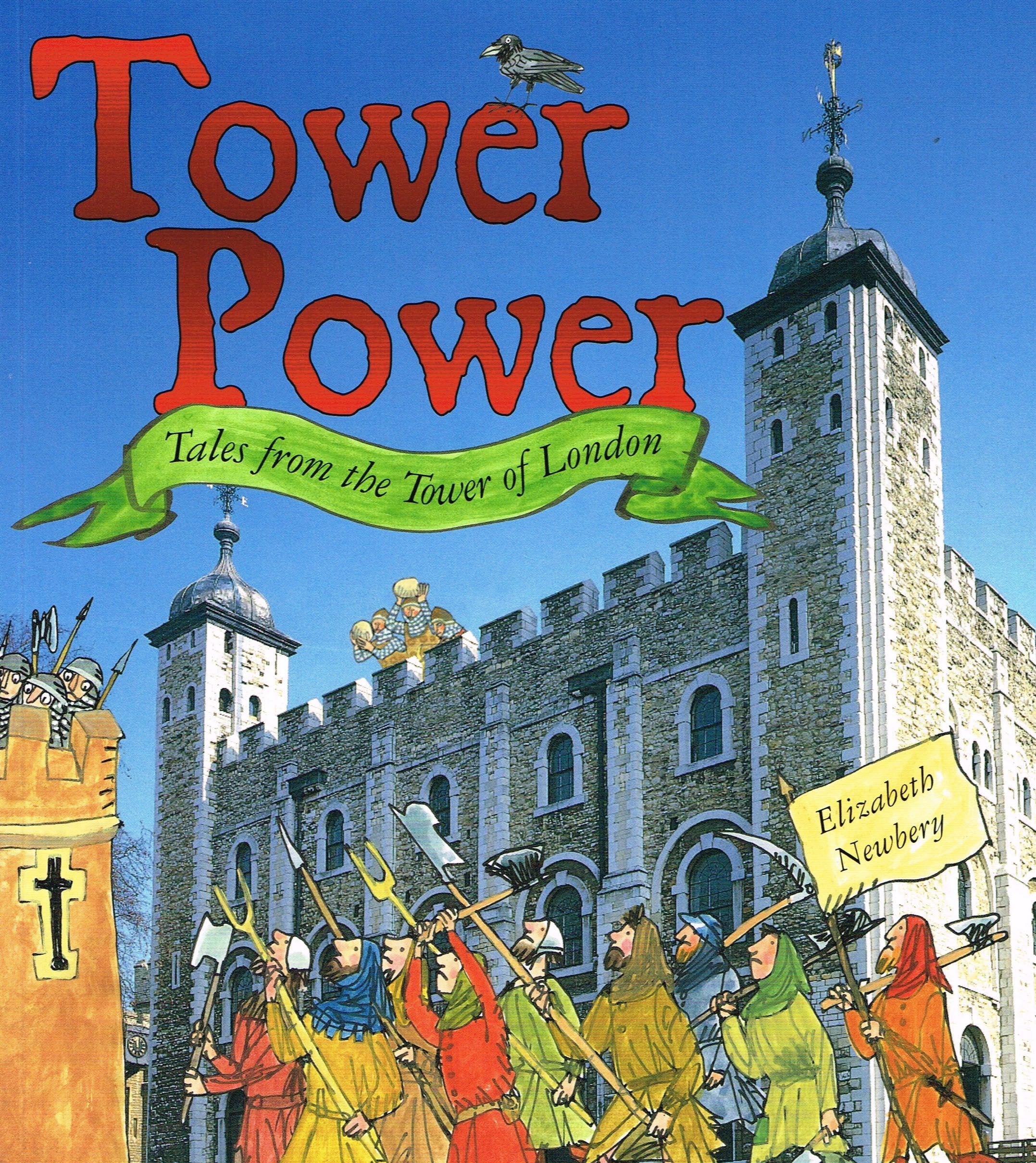 Tower Power: Tales from the Tower of London 9781873993408