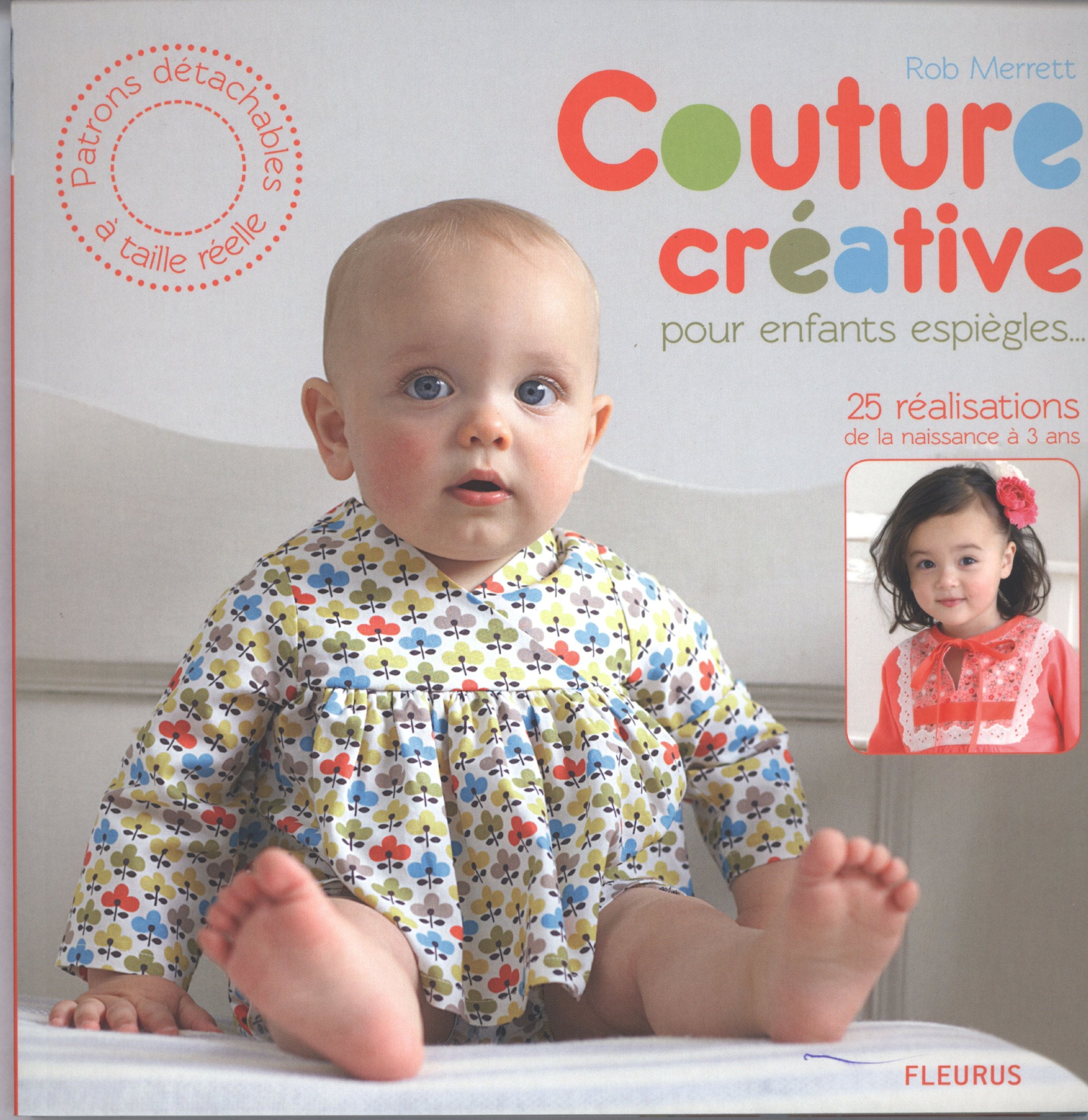 Couture créative : Pour enfants espiègles : 25 réalisations de la naissance à 3 ans 9782215110378