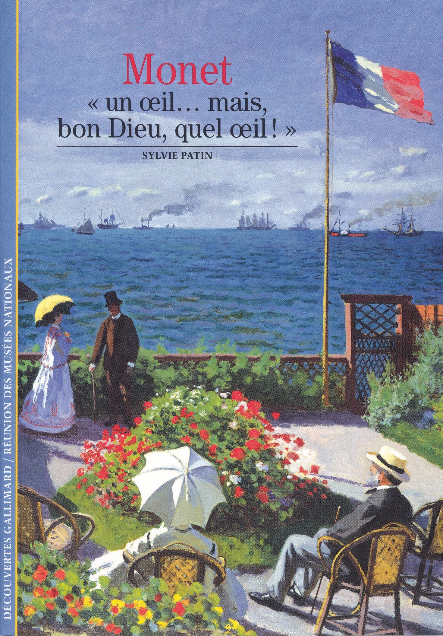 Monet: «Un œil... mais, bon Dieu, quel œil !» 9782070348787