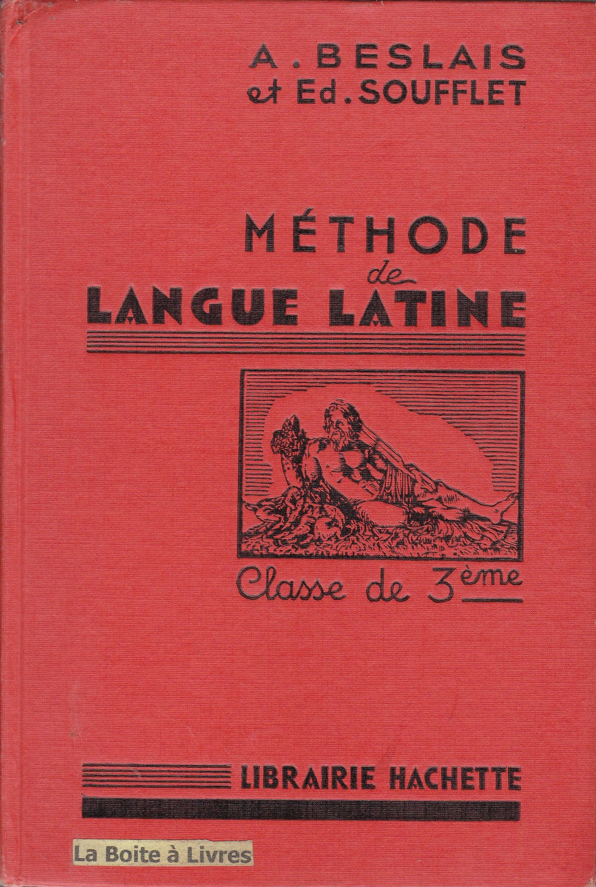 Méthode de langue latine. Classe de troisième. Librairie Hachette. 1966. Cartonnage de l'éditeur. 287 pages. (Latin, Manuel scolaire secondaire) 