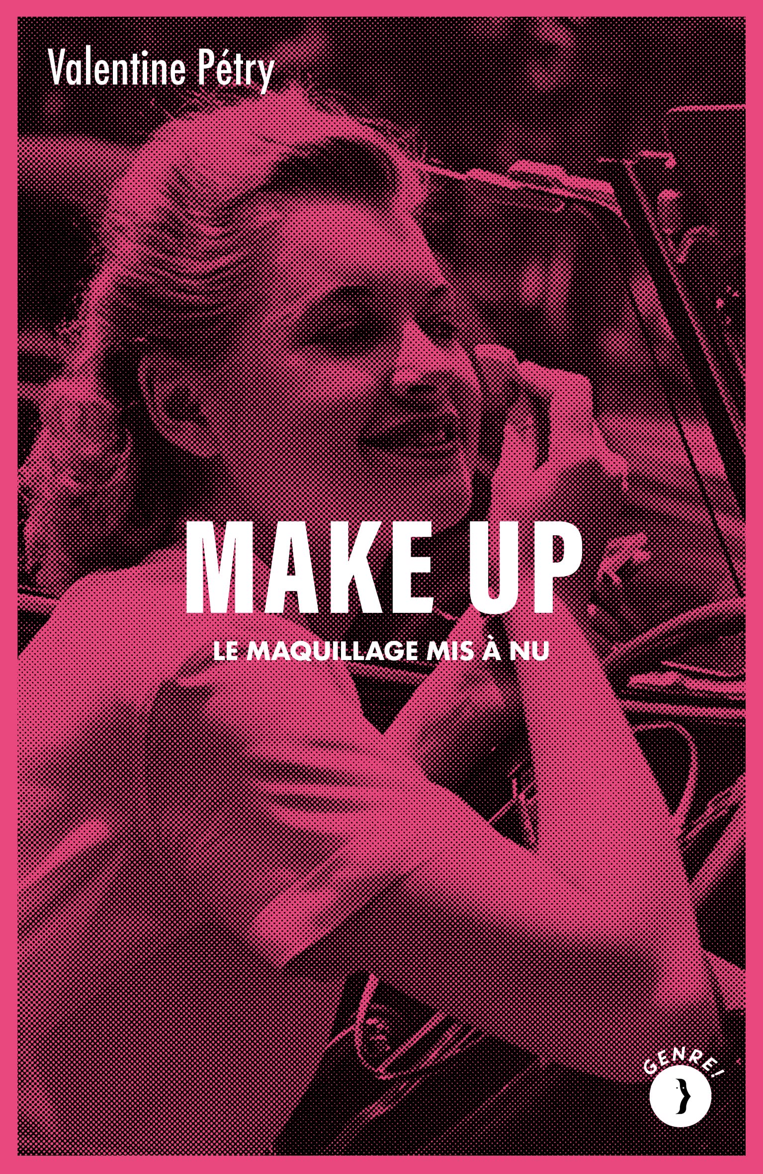 Make up: Le maquillage mis à nu 9791025205808