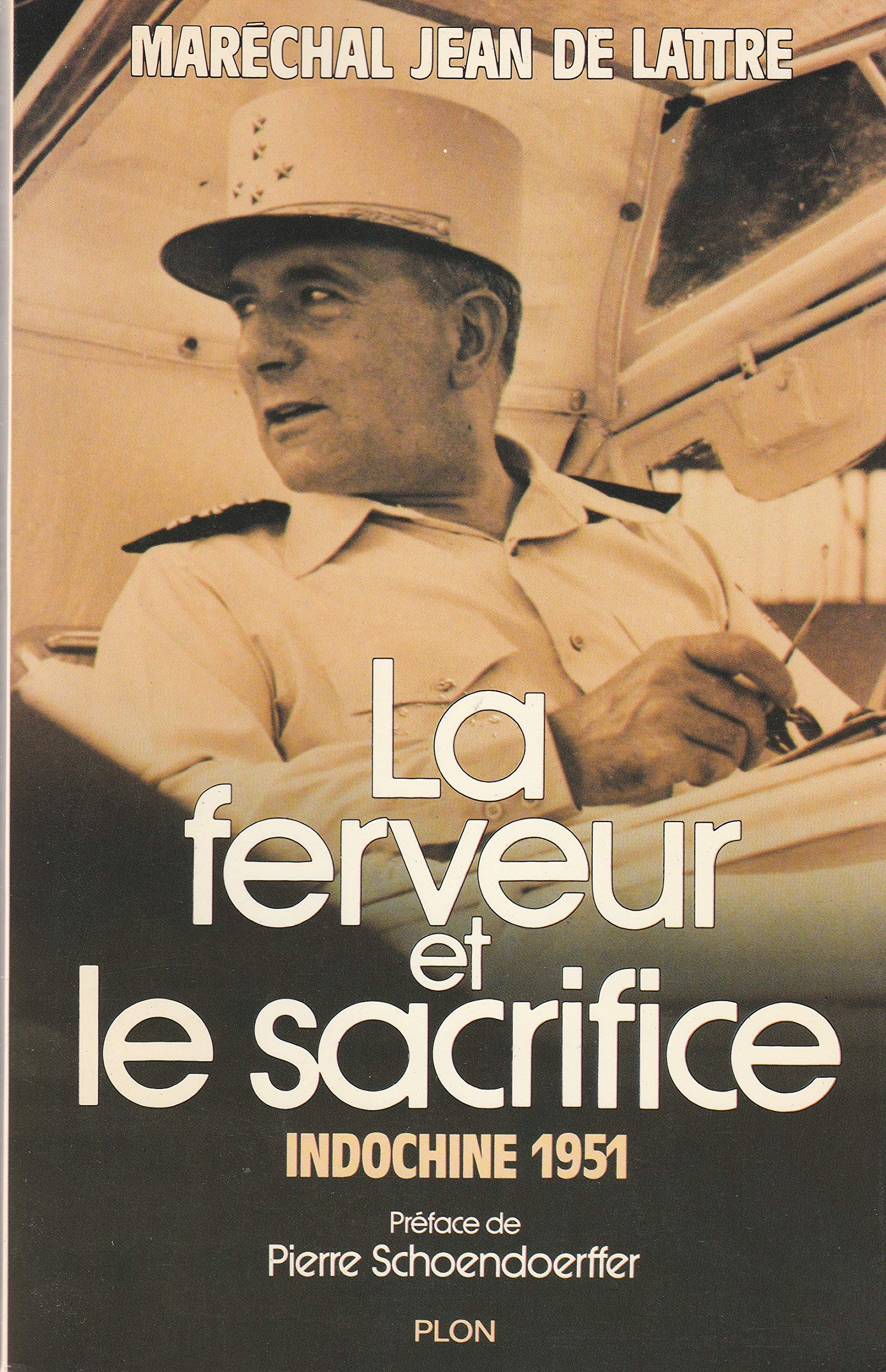 La Ferveur et le sacrifice: Indochine 1951 9782259018241