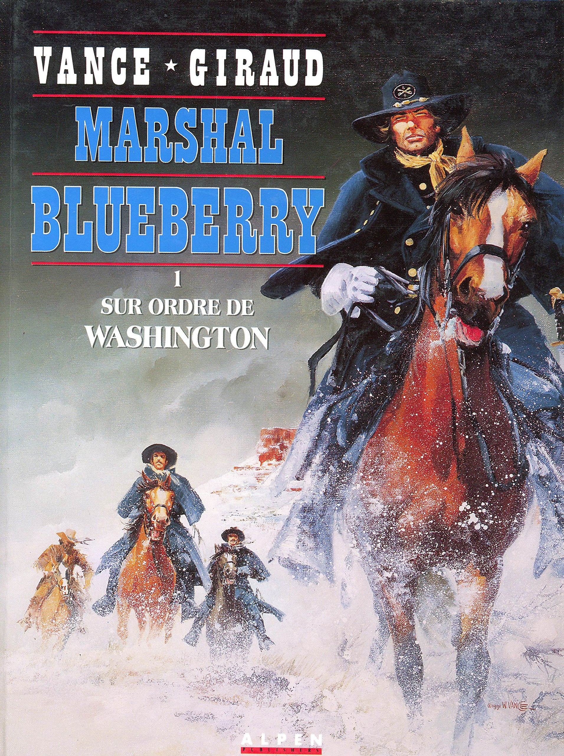 Marshal Blueberry, tome 1 : Sur ordre de Washington 9782731609882