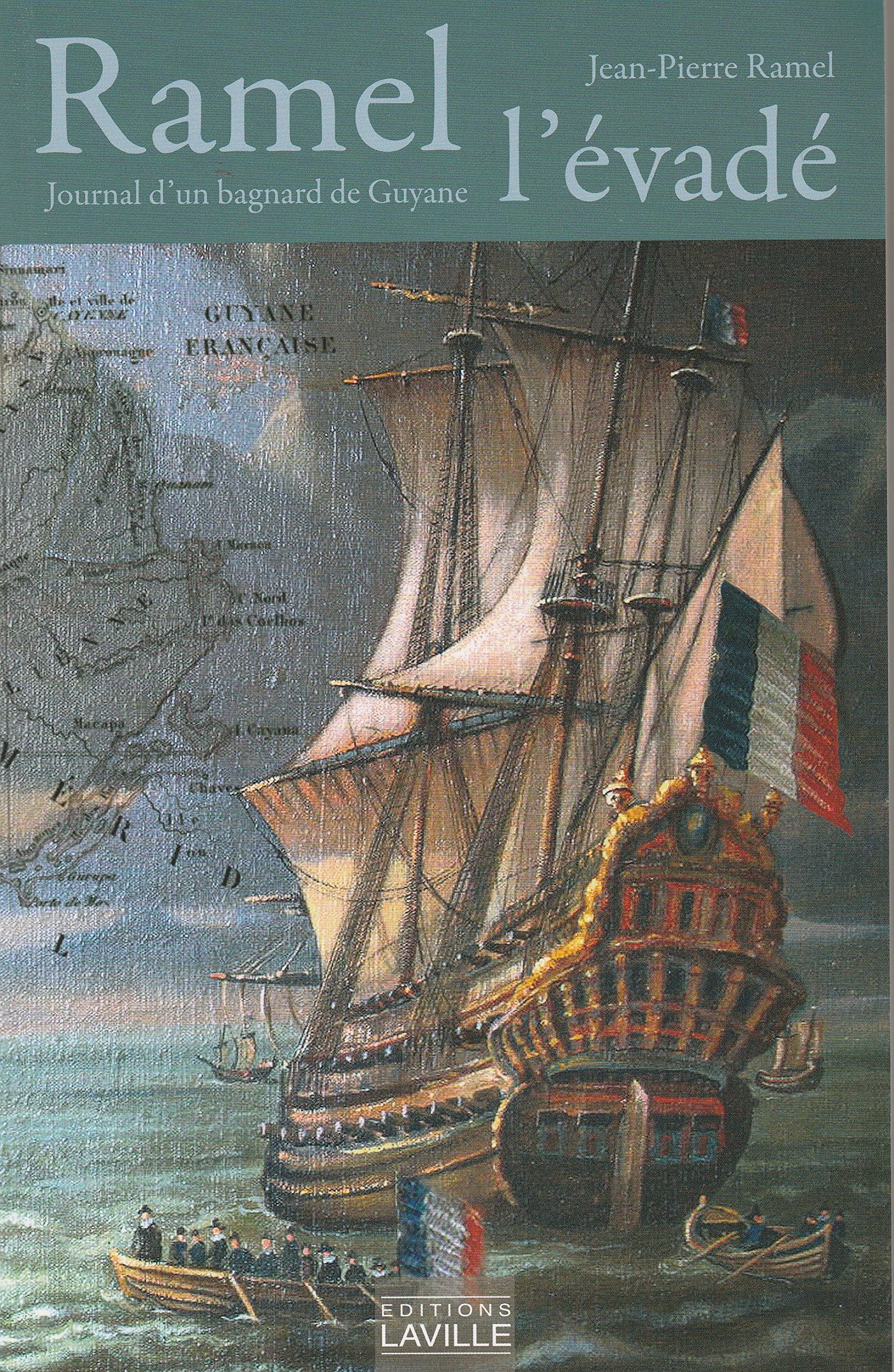 Ramel l'évadé : Journal d'un bagnard de Guyane 9782953596687