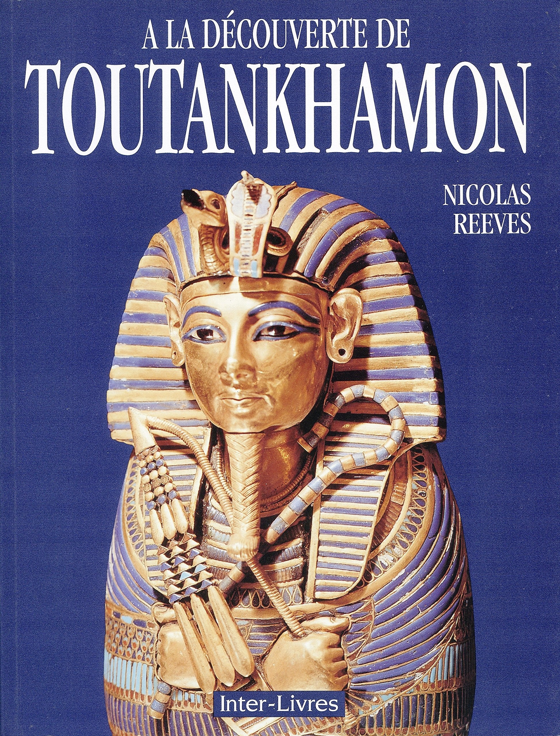 A la découverte de Toutankhamon 9782878300581