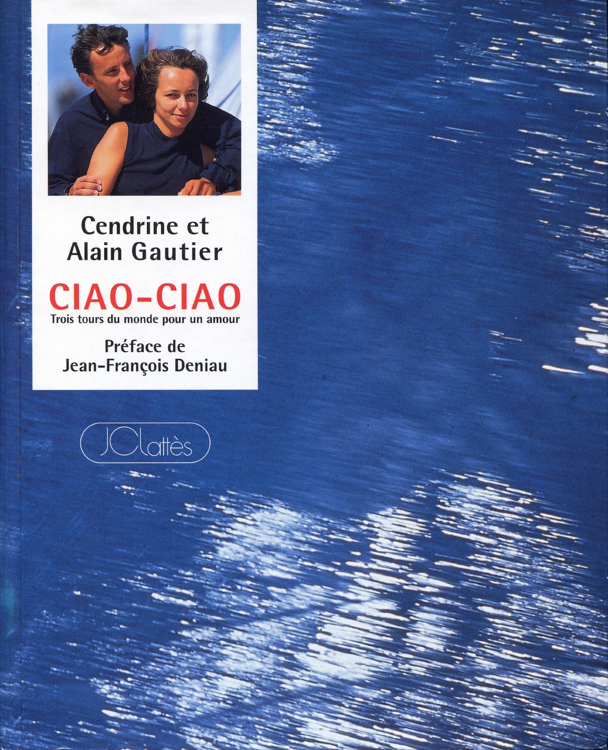Ciao-Ciao: Trois tours du monde pour un amour 9782709614696