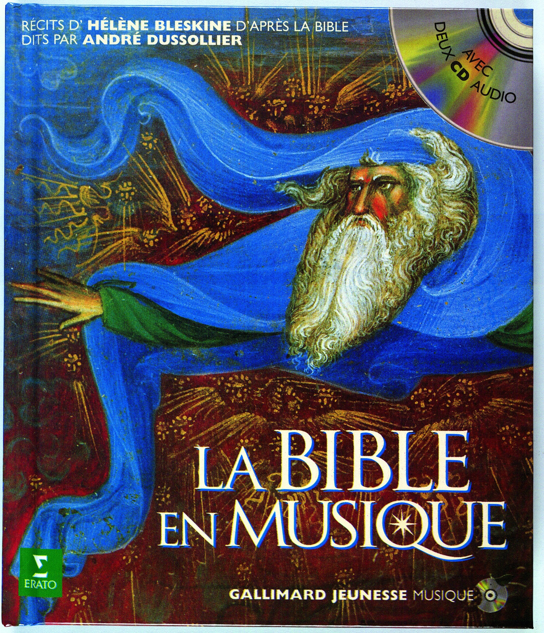 La Bible en musique: L'Ancien et le Nouveau Testament 9782070528738