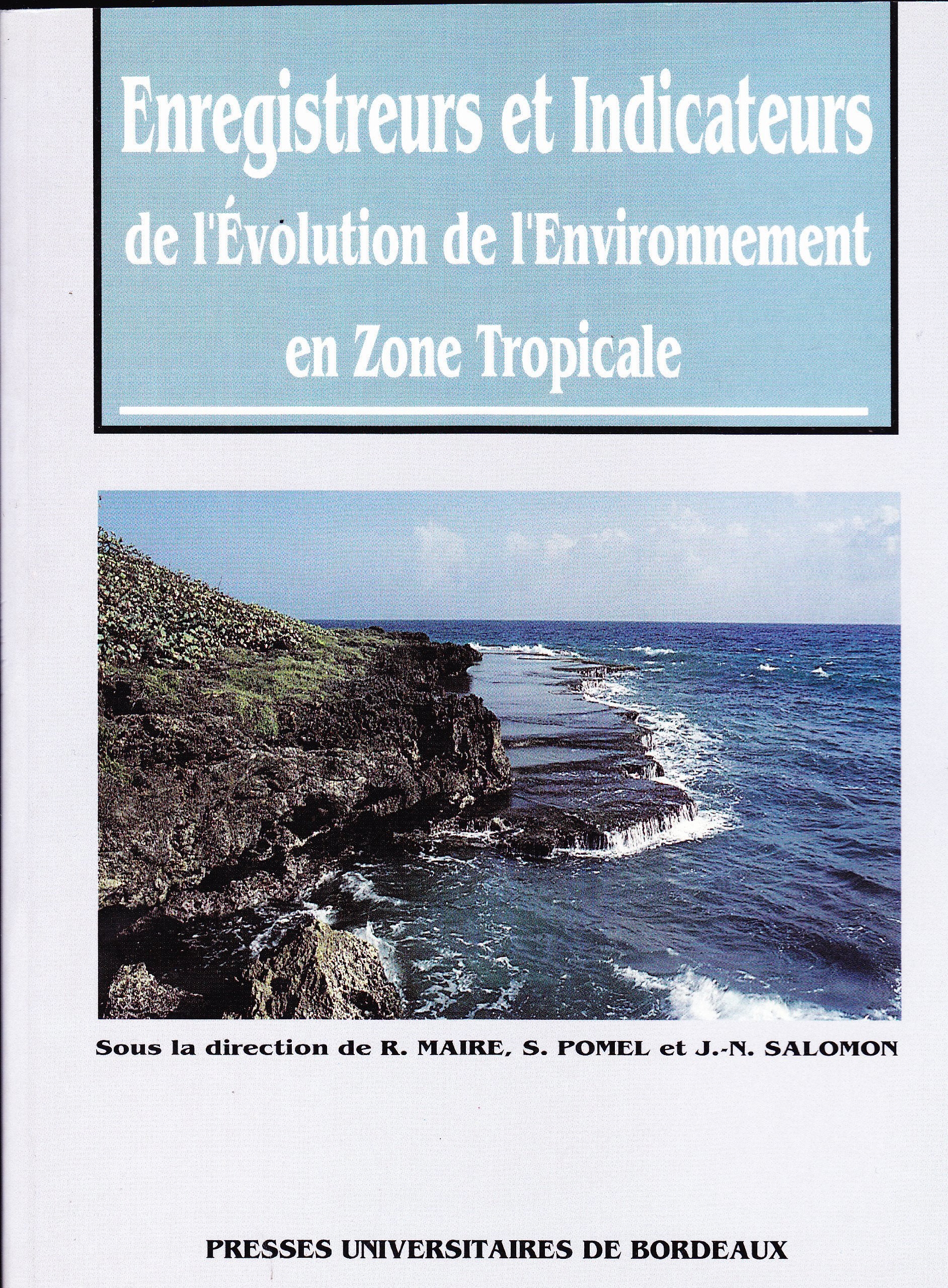 Enregistreurs Et Indicateurs De L'Evolution De L'Environnement En Zone Tropicale 9782867811579