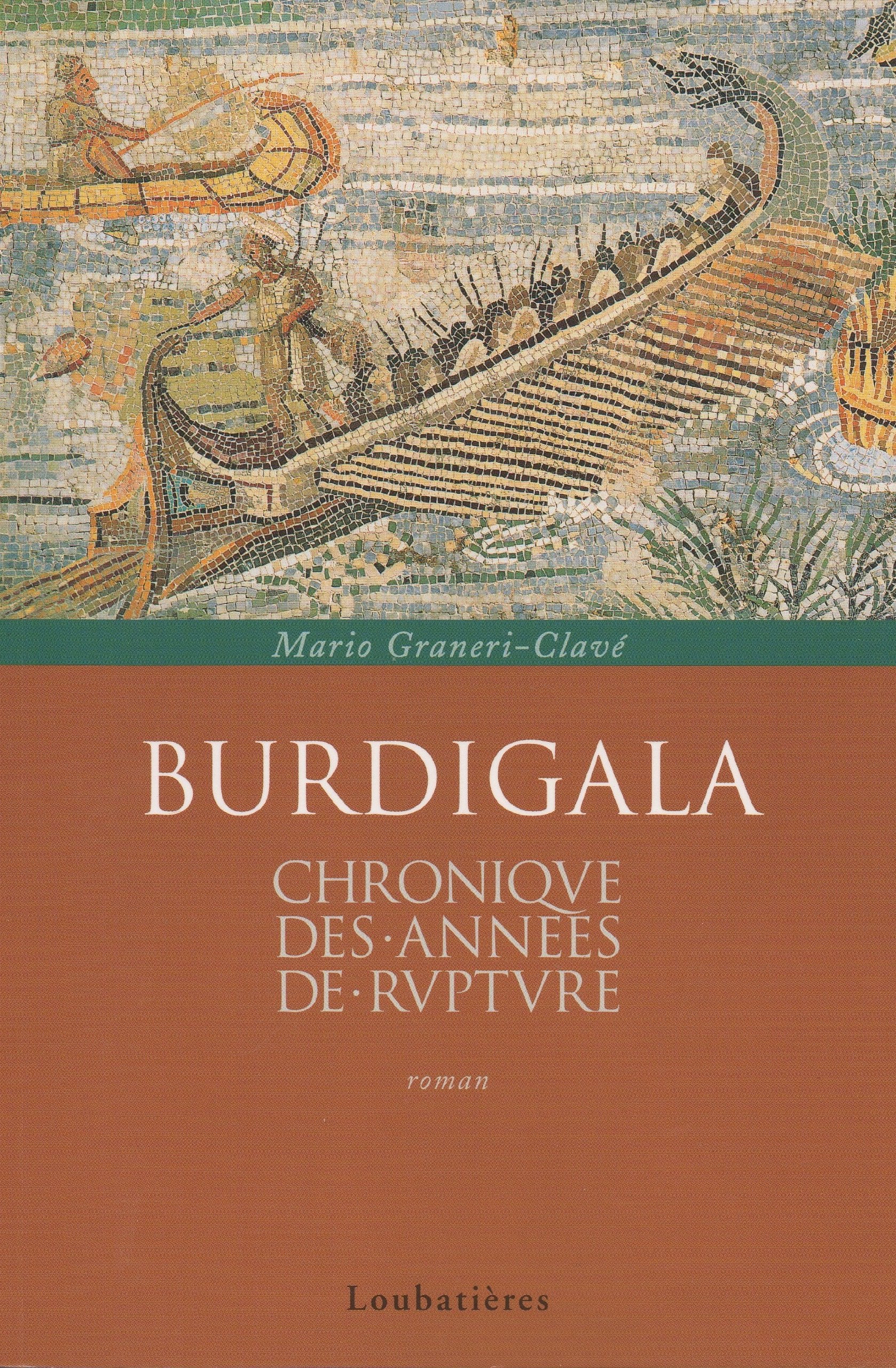 Burdigala, Chronique des Annees de Rupture 9782862663937